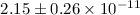 Mathematical equation: $2.15 \pm 0.26 \times 10^{-11}$