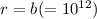 Mathematical equation: $r={b}(=10^{12})$