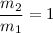 Mathematical equation: $\displaystyle {\frac {m_2}{m_1}}=1$