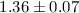 Mathematical equation: $1.36\pm0.07$