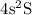 Mathematical equation: $4{\rm s} ^2{\rm S}$