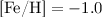 Mathematical equation: $\mbox{\rm [Fe/H]}=-1.0$