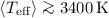 Mathematical equation: $\left<T_{\rm{eff}}\right>\ga 3400\,\rm{K}$
