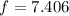 Mathematical equation: $f=7.406$