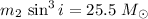 Mathematical equation: $m_2\,\sin^3{i} = 25.5~M_{\odot}$