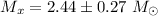 Mathematical equation: $M_x =2.44\pm 0.27~M_{\odot}$