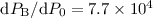 Mathematical equation: ${\rm d}P_{\rm B}/{\rm d}P_{0}=7.7\times 10^{4}$