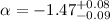 Mathematical equation: $\alpha = -1.47_{-0.09}^{+0.08}$