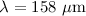 Mathematical equation: $\rm \lambda = 158~\mu m$