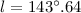 Mathematical equation: $l=143^{\circ}.64$