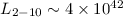 Mathematical equation: $L_{2-10}\sim 4\times10^{42}$