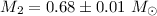Mathematical equation: $M_2 = 0.68 \pm 0.01~M_{\odot}$