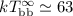 Mathematical equation: $kT_{\rm bb}^{\infty}\simeq 63$
