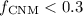 Mathematical equation: $f_{\rm CNM} < 0.3$