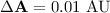 Mathematical equation: $\Delta {\bf A} = 0.01~\rm AU$