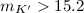 Mathematical equation: $m_{K^\prime}>15.2~$