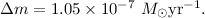 Mathematical equation: $\Delta{m}=1.05\times{10^{-7}}~M_{\odot} {\rm yr}^{-1}.$