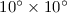 Mathematical equation: $10^\circ \times 10^\circ$