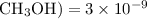 Mathematical equation: $\rm CH_3OH)= 3 \times 10^{-9}$