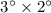 Mathematical equation: $3^\circ\times 2^\circ$