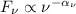 Mathematical equation: $F_\nu \propto \nu^{-\alpha_\nu}$