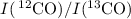 Mathematical equation: $I(\,{\rm ^{12}CO})/I({\rm ^{13}CO})$