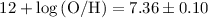 Mathematical equation: $12 + \log\, \rm (O/H) = 7.36 \pm 0.10$
