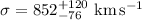 Mathematical equation: $\sigma = 852^{+120}_{-76}\ {\rm km\,s^{-1}}$
