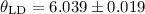 Mathematical equation: $\theta_{\rm LD} = 6.039 \pm 0.019$