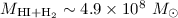 Mathematical equation: $M_{\rm HI+H_2}\sim4.9\times10^8~{M_\odot}$