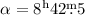 Mathematical equation: $\alpha = 8^{\rm h} 42\fm 5$
