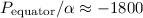 Mathematical equation: $P_{\rm equator}/\alpha\approx -1800$