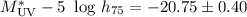 Mathematical equation: $M_{\rm UV}^* - 5~ \log\,h_{\rm 75}= -20.75 \pm 0.40$