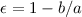 Mathematical equation: $\epsilon = 1 - b/a$