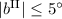 Mathematical equation: $|b^{\rm II}| \leq 5\degr$