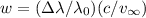 Mathematical equation: $w=(\Delta\lambda/\lambda_0)(c/v_\infty)$