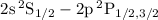 Mathematical equation: $2{\rm s}\,^2{\rm S}_{1/2}-2{\rm p}\,^2{\rm P}_{1/2,3/2}$