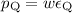 Mathematical equation: $p_{\rm Q} = w\epsilon_{\rm Q}$
