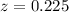 Mathematical equation: $z=0.225$