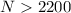 Mathematical equation: $N>2200$