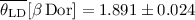 Mathematical equation: $\overline{\theta_{\rm LD}}[\beta\,{\rm Dor}] = 1.891 \pm 0.024$