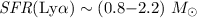 Mathematical equation: ${\it SFR}({\rm Ly}\alpha) \sim (0.8{-}2.2)~M _{\odot}$