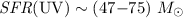 Mathematical equation: ${\it SFR}({\rm UV}) \sim (47{-}75)~M _{\odot}$