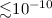 Mathematical equation: ${\lesssim} 10^{-10}$