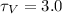 Mathematical equation: $\tau_V=3.0$