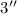 Mathematical equation: $3\arcsec$