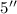 Mathematical equation: $5\arcsec$