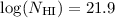 Mathematical equation: $\log(N_{\rm HI})=21.9$