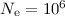 Mathematical equation: $N_{\rm e}=10^{6}$