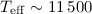 Mathematical equation: $T_{\rm eff}\sim 11\,500$